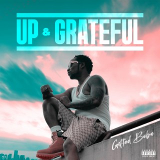 Up & Grateful lyrics | Boomplay Music