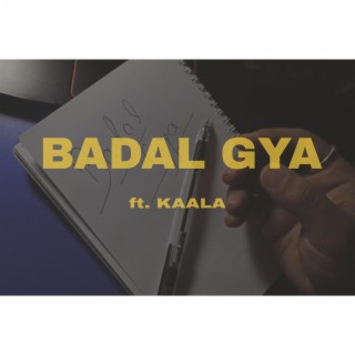 Badal Gya