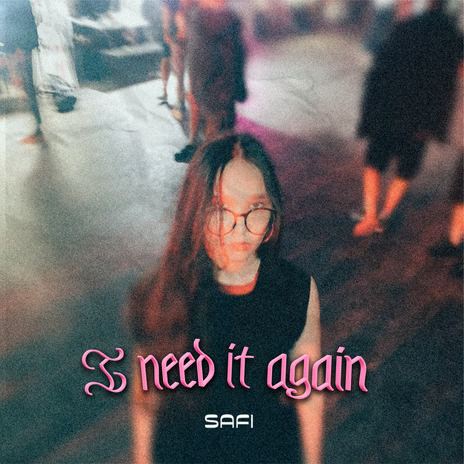 I need it again | Boomplay Music