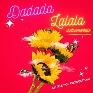 Dadada Lalala (instrumentals) (instrumental)