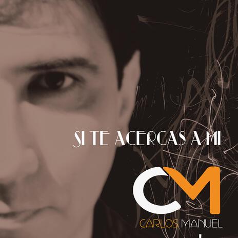 Si te Acercas a Mi | Boomplay Music