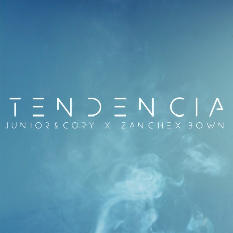 Tendencia ft. Zanchex Bown | Boomplay Music