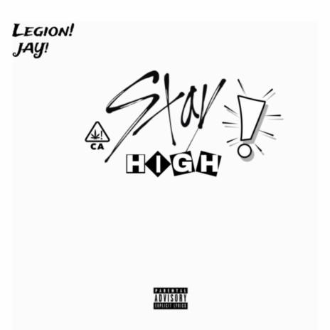 Stay Highhh ft. Legion | Boomplay Music