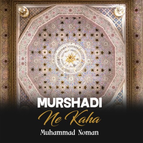 Murshadi Ne Kaha | Boomplay Music