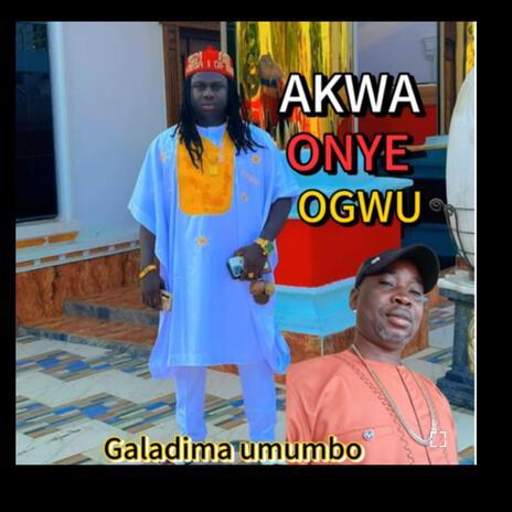 Akwa Onye Ogwu (Special Version) | Boomplay Music