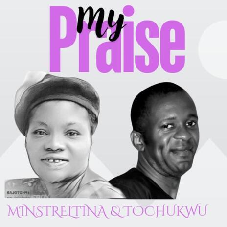 My Praise | Boomplay Music