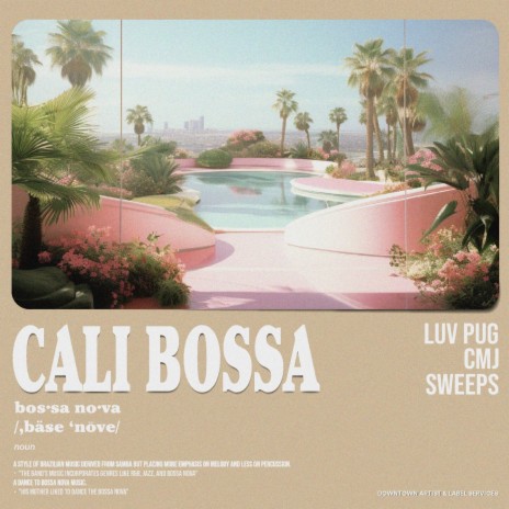 Cali Bossa ft. Sweeps & CMJ
