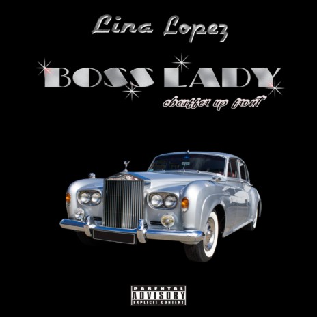 Boss Lady (Chauffeur Up Front) | Boomplay Music