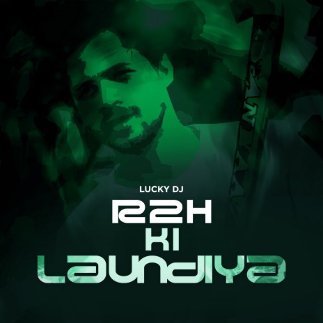 R2H Ki Laundiya | Boomplay Music