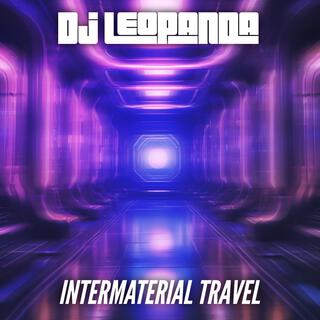 Intermaterial Travel