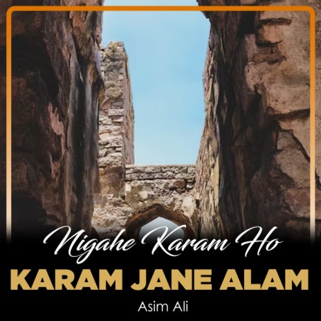 Nigahe Karam Ho Karam Jane Alam | Boomplay Music