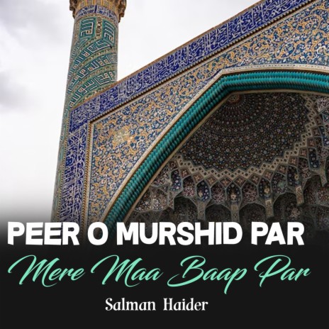 Peer o Murshid Par Mere Maa Baap Par | Boomplay Music