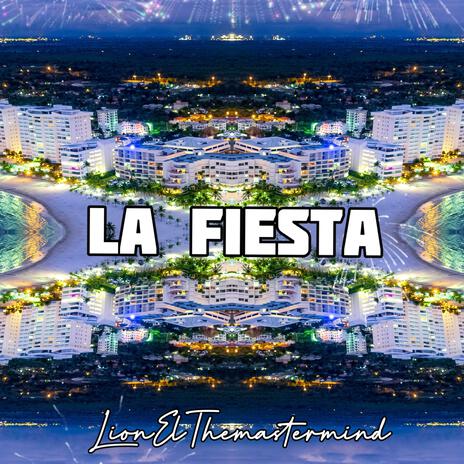 La Fiesta | Boomplay Music