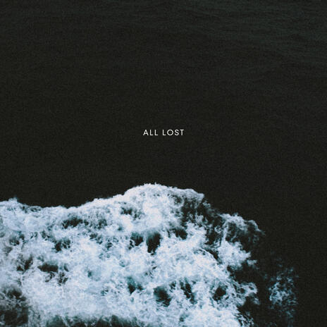 ALL LOST | Boomplay Music