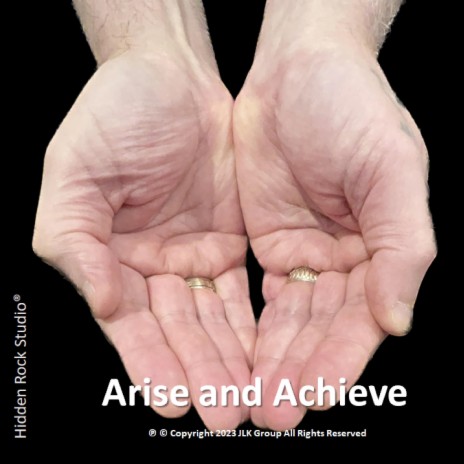 Arise and Achieve | Boomplay Music