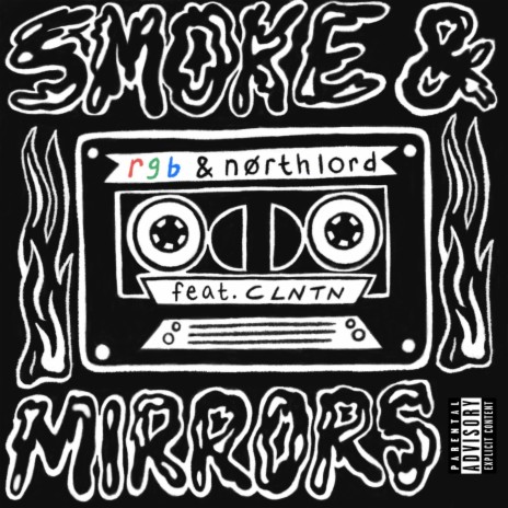 Smoke & Mirrors ft. nørth_lord & CLNTN | Boomplay Music