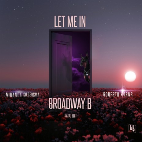 Let Me In (Radio Edit) ft. Miranda Siegersma & Roberto Horns | Boomplay Music