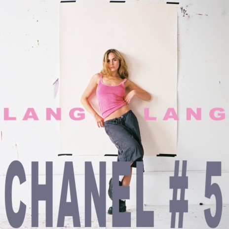 LANG LANG / CHANEL #5 ft. Alec Gaston | Boomplay Music