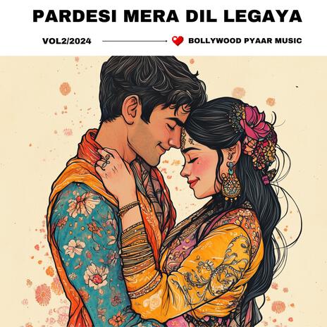 Pardesi Mera Dil Legaya | Boomplay Music