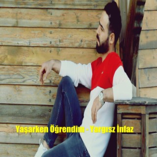 Yargısız İnfaz - Yaşarken Öğrendim