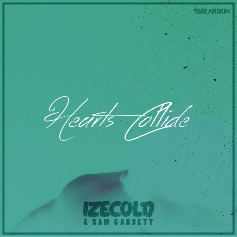 Hearts Collide ft. Sam Garbett | Boomplay Music