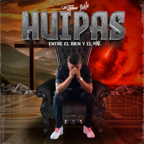 Huipas entre el bien y el mal ft. doble one | Boomplay Music