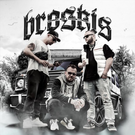 Broskis ft. Adson & Faize | Boomplay Music