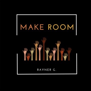 Make Room lyrics | Boomplay Music