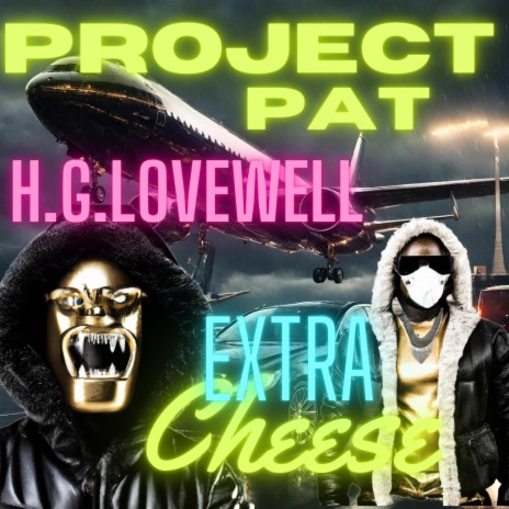 Extra Cheese ft. Project Pat | Boomplay Music