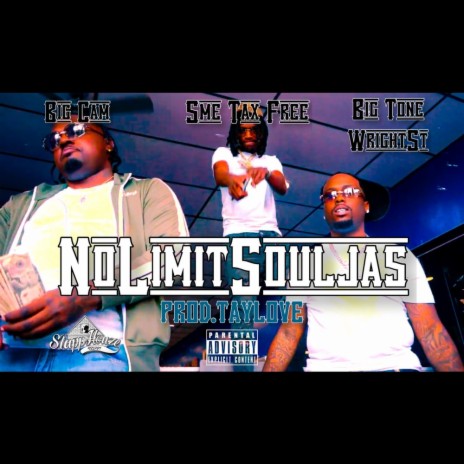 No Limit Souljas ft. Big Tone WrightSt & Big Cam