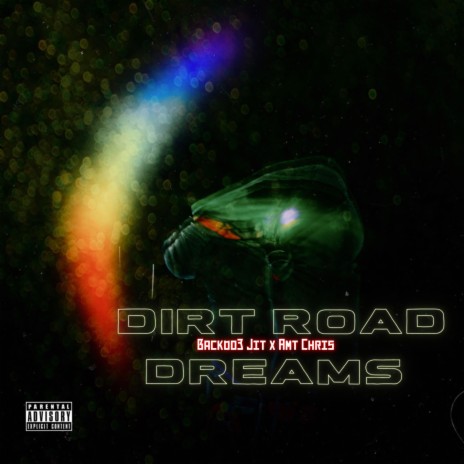 DirtRoad Dreams (Remix) ft. AMT CHRIS