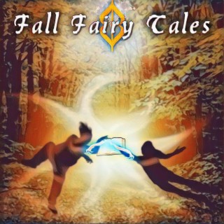 Fall Fairy Tales