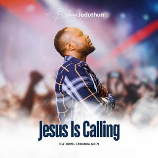 Jesus Is Calling