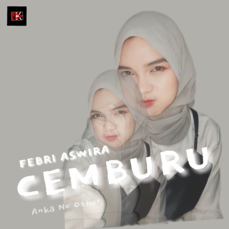 Cemburu ft. Febri AsWira | Boomplay Music