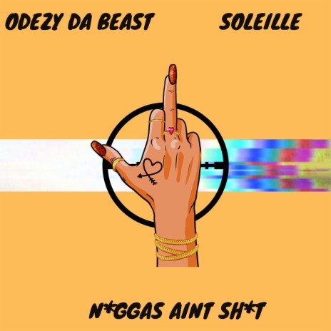 Niggas Aint Shit ft. Soleille