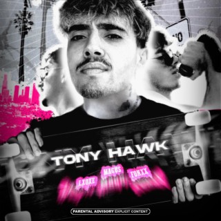 Tony Hawk ft. Fonxx & Lxqxe lyrics | Boomplay Music