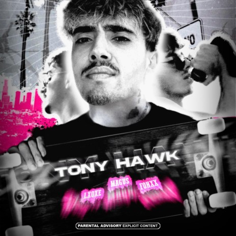 Tony Hawk ft. Fonxx & Lxqxe