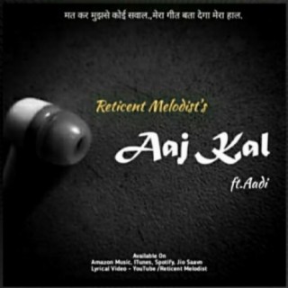 Aaj Kal