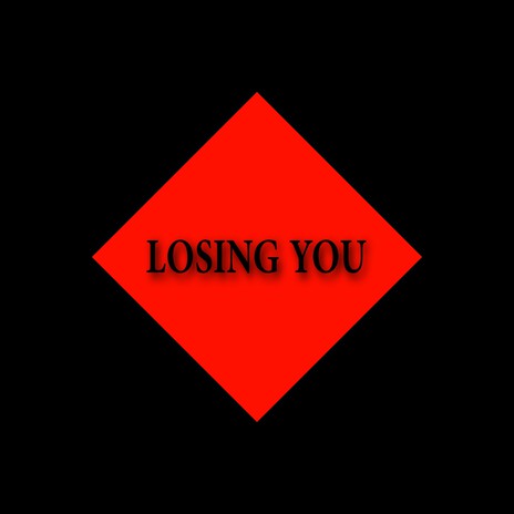 Losing You | Boomplay Music