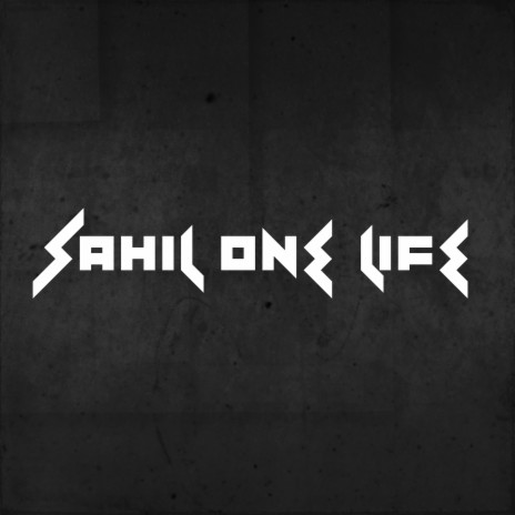 Sahil One Life | Boomplay Music