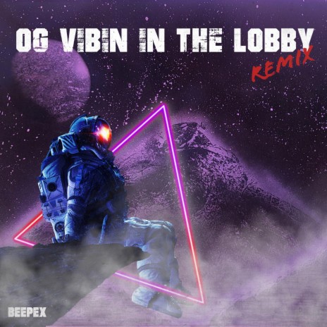 OG Vibin in the Lobby (Remix) | Boomplay Music