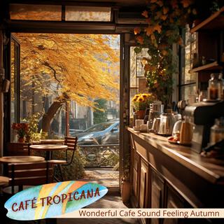 Wonderful Cafe Sound Feeling Autumn