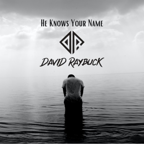 He Knows Your Name | Boomplay Music