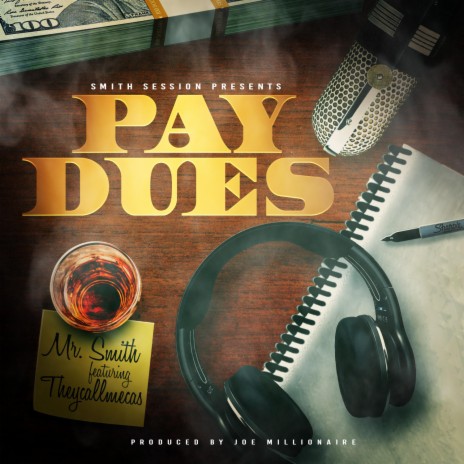 Pay Dues ft. Theycallmecas