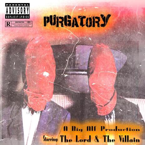 Purgatory (Side A) ft. Degree & Dis The Vil | Boomplay Music