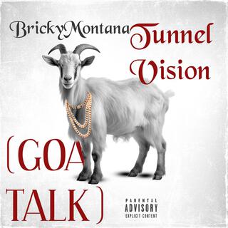 Tunnel Vision (Goat Talk)