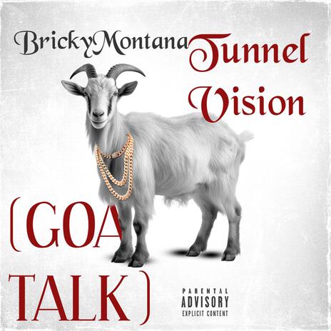 Tunnel Vision (Goat Talk)