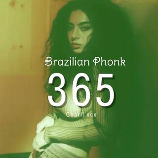 Charli XCX (365 (Brazilian Phonk)