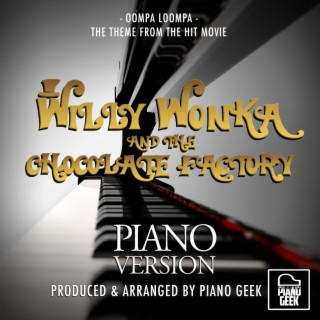 Oompa Loompa (From Willy Wonka And The Chocolate Factory) (Piano Version)