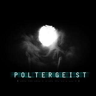 POLTERGEIST